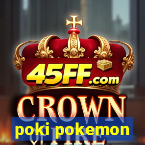 poki pokemon